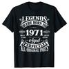 53 Year Old Gifts Vintage Legend Born 1971 Printed T Shirt Unisex Short Sleeve Harajuku Streetwear Euro Size Tshirt Loose Style