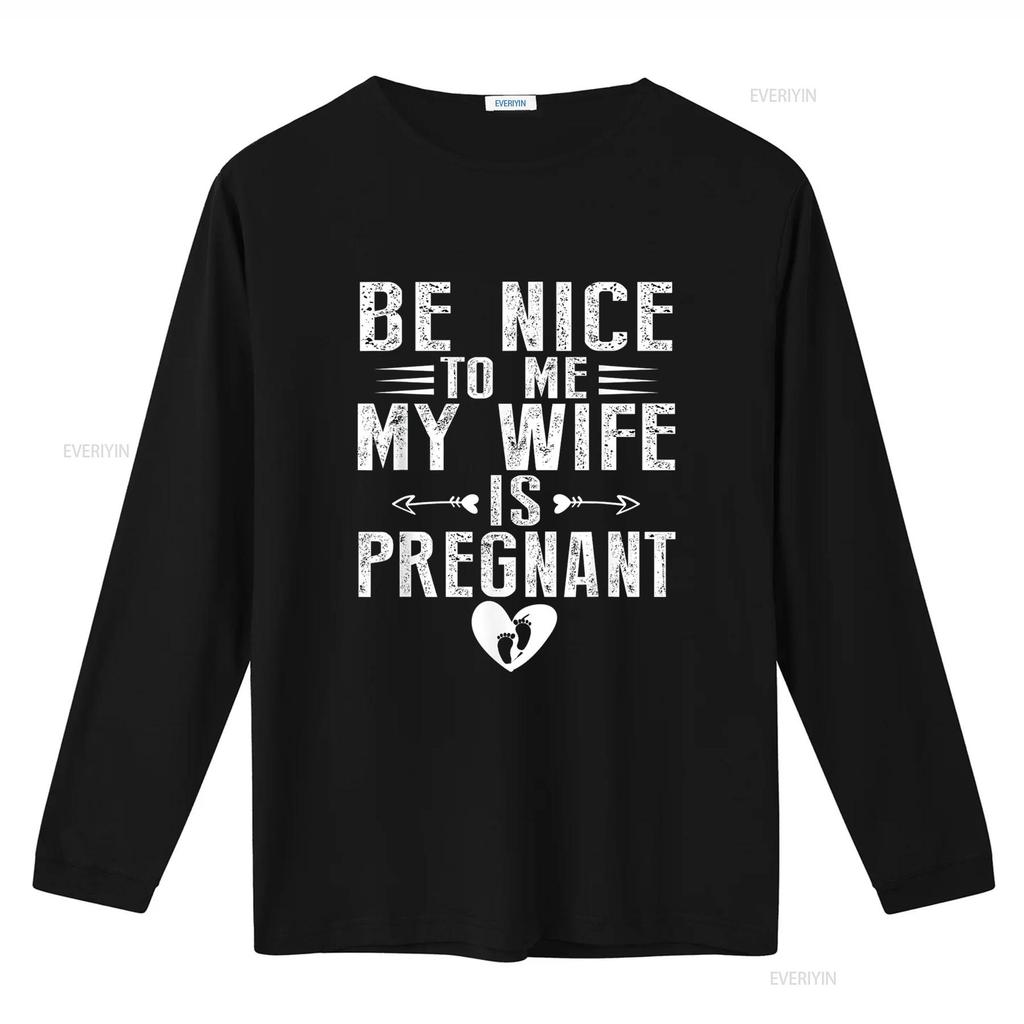 Mens Be Nice To My Wife Is Pregnant T Shirt Black vintage Washed streetwear homme fashion designer clothes Slightly Casual