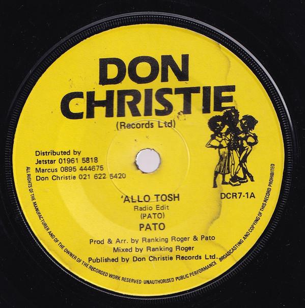 

7inch Record PATO BANTON - Allo Tosh DCR7 Don Christie Re 1985 UK Reggae, Ska & Dub Used
