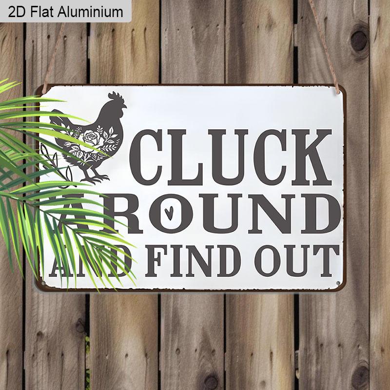 2D Flat 1pc 12"x8" Retro Chicken Humour Aluminium Wall Art with "CLUCK AROUND AND FIND OUT" Quote - Vintage Farm Decor, Rooster Silhouette Design