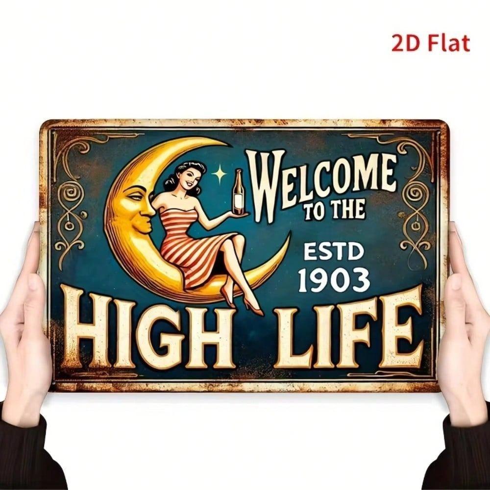 Vintage Welcome To The High Life Retro 2D Flat Bar Iron Wall Decor Sign Beach Pub Lounge
