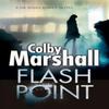Flash Point by Colby Marshall Hardback Book 9780727895639