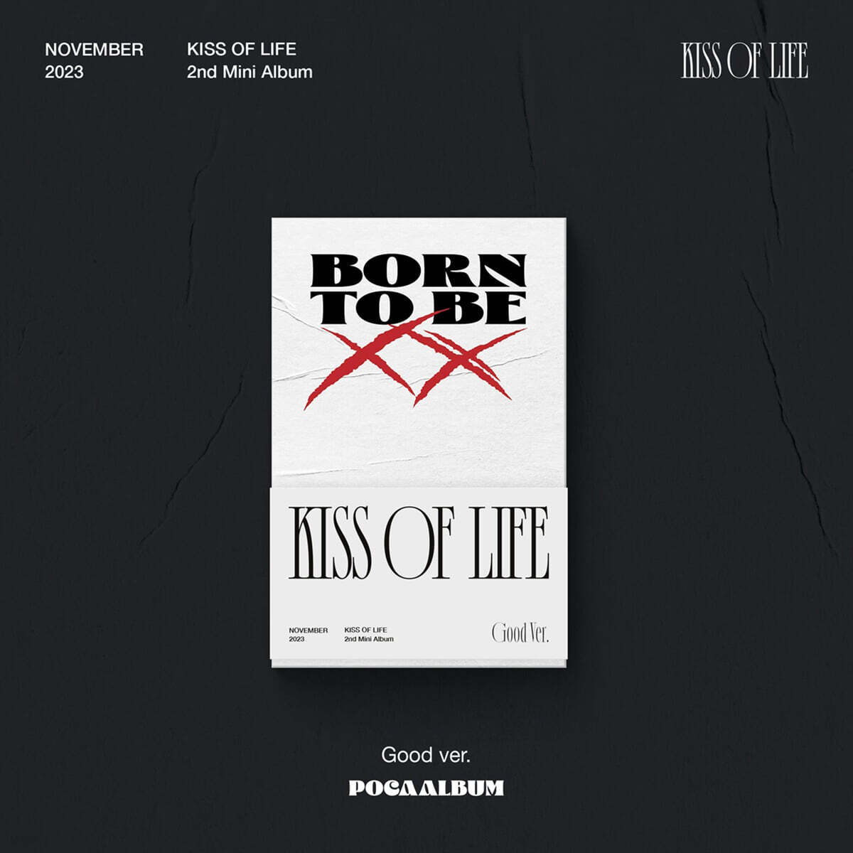 

KISS OF LIFE - 2nd Mini Album: Born to be XX [POCA] [Good Ver.]