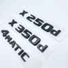 3D Glossy Black Letters X250d X350d 4Matic Etition 1 Emblem for Mercedes Benz X Car Fender Badge Trunk Nameplate Logo Sticker