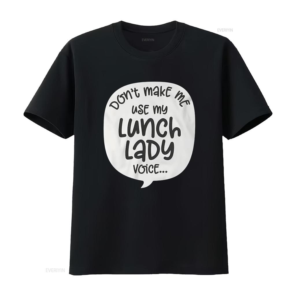 Womens Don T Make Me Use My Lunch Lady Voice Funny School Cafeteria Shirt For Men Black 2XL vintage Washed Stretched Stylish