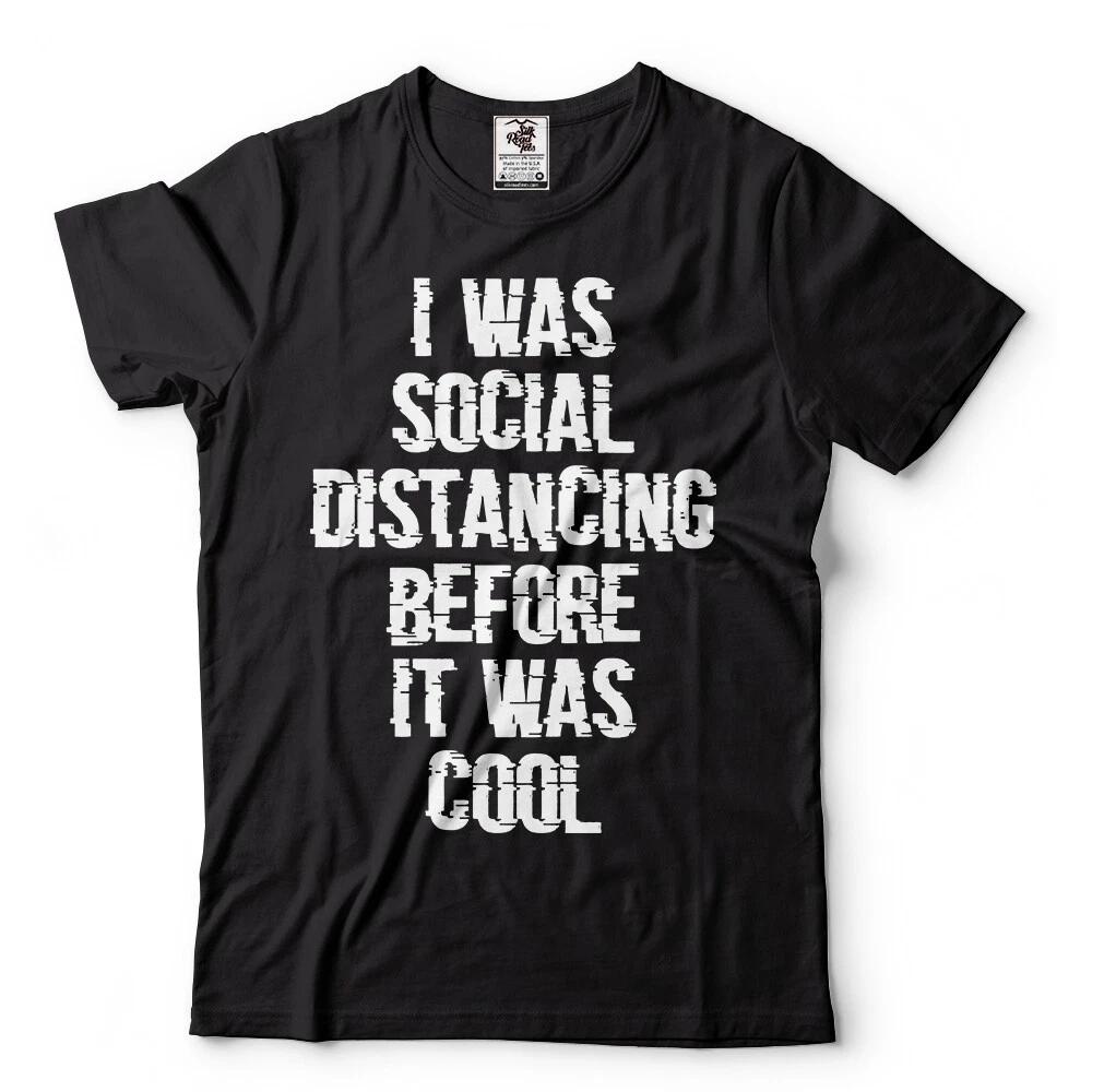 Social Distancing T-shirt Funny Unisex Social isolation self-isolation Shirt 4XL