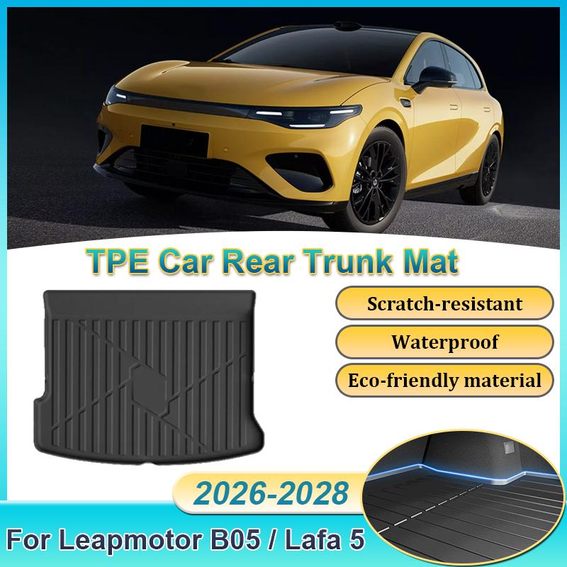 Car Rear Trunk Mat For Leapmotor B05 Lafa 5 2026 2027 2028 TPE Carpet Storage Pad Cargo Tray Cushion Boot Mats Car Accessories