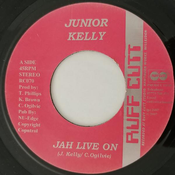 7inch Record JUNIOR KELLY - Jah Live On RC070 Ruff Cutt 2007 UK Reggae, Ska & Dub Used