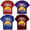 Funny Train Sorry I Tooted Funny Railroad TShirt Men Women Fashion T Shirts Cotton Short Sleeve Oversized Loose Tshirt Tops