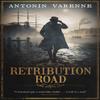 Retribution Road by Antonin Varenne Paperback Book 9780857053732