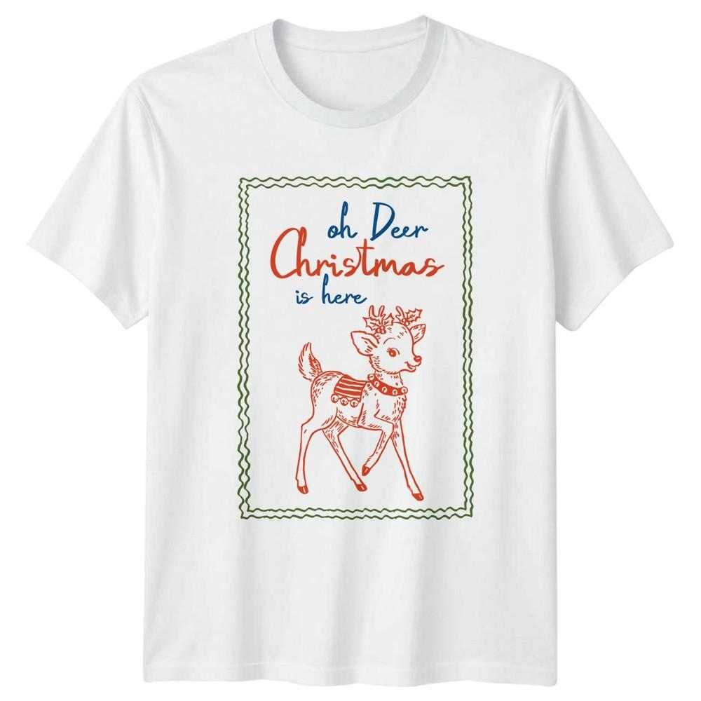 Oh Deer Christmas Is Here Reindeer Holidays Christmas Unisexs TShirt Unisexs Tee S