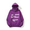 CPFM YE MUST BE BORN AGAIN KANYE's Letter Foam Printed Hoodie Purple