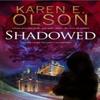 Shadowed by Karen E. Olson Hardback Book 9780727894984