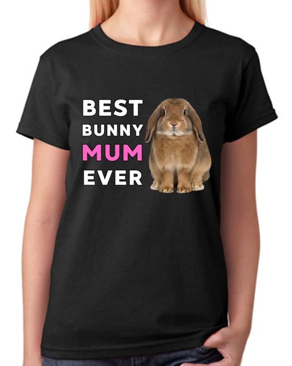 Best Bunny Mum Ever Ladies T-Shirt Rabbit Gift Pet Lover Animal Mother Tee XXXL