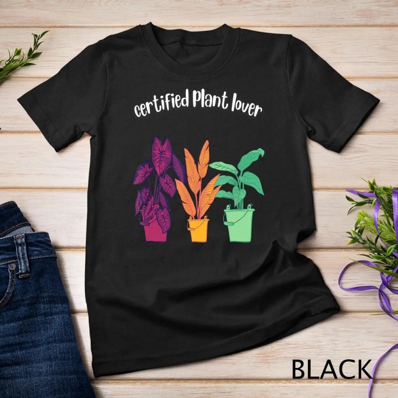 Certified Plant Lover Plants Gardening Flowers T Shirt XXXXXL