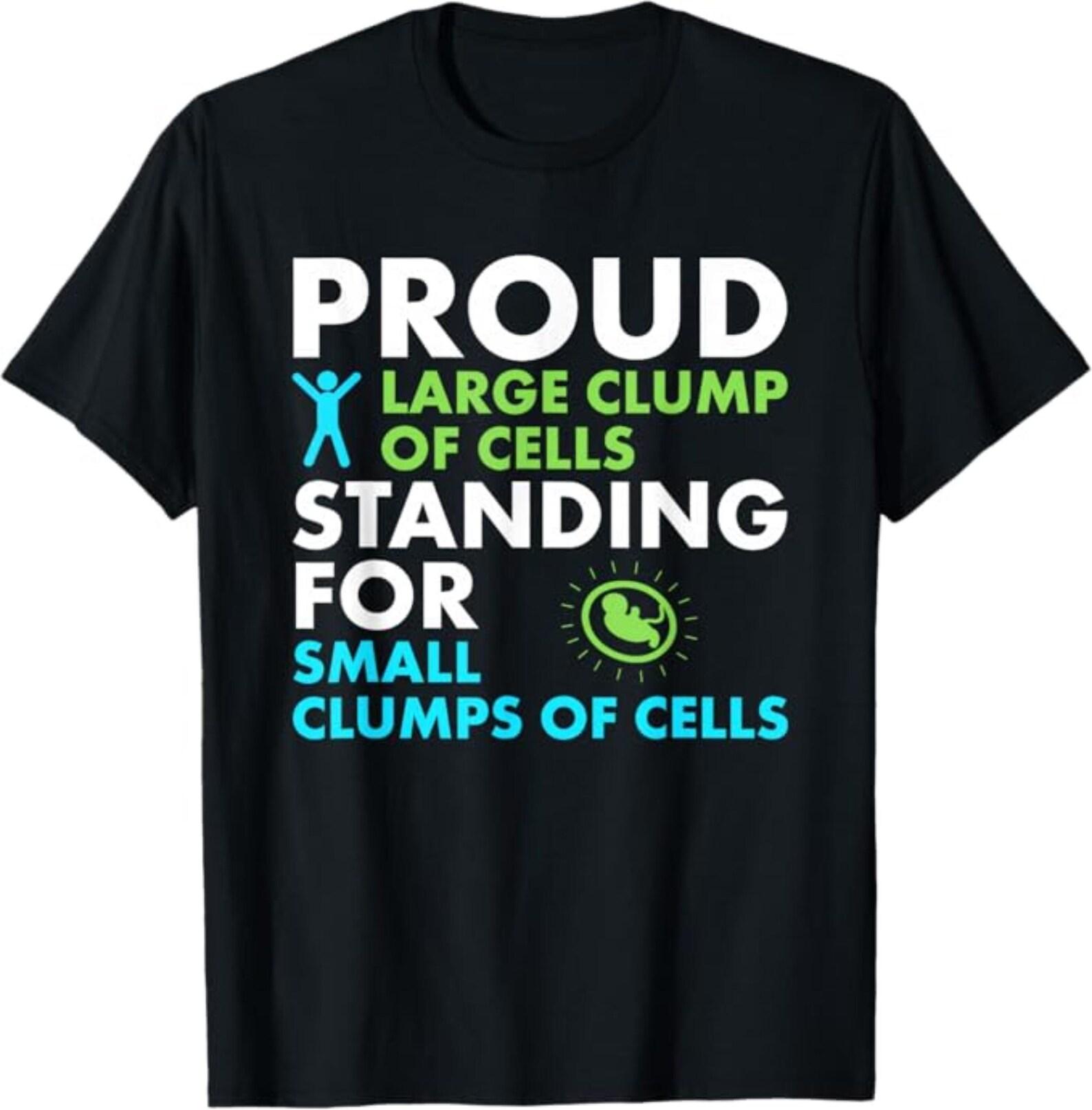 Proud Large Clump Of Cells Standing For Small Clumps Of Cells Shirt L