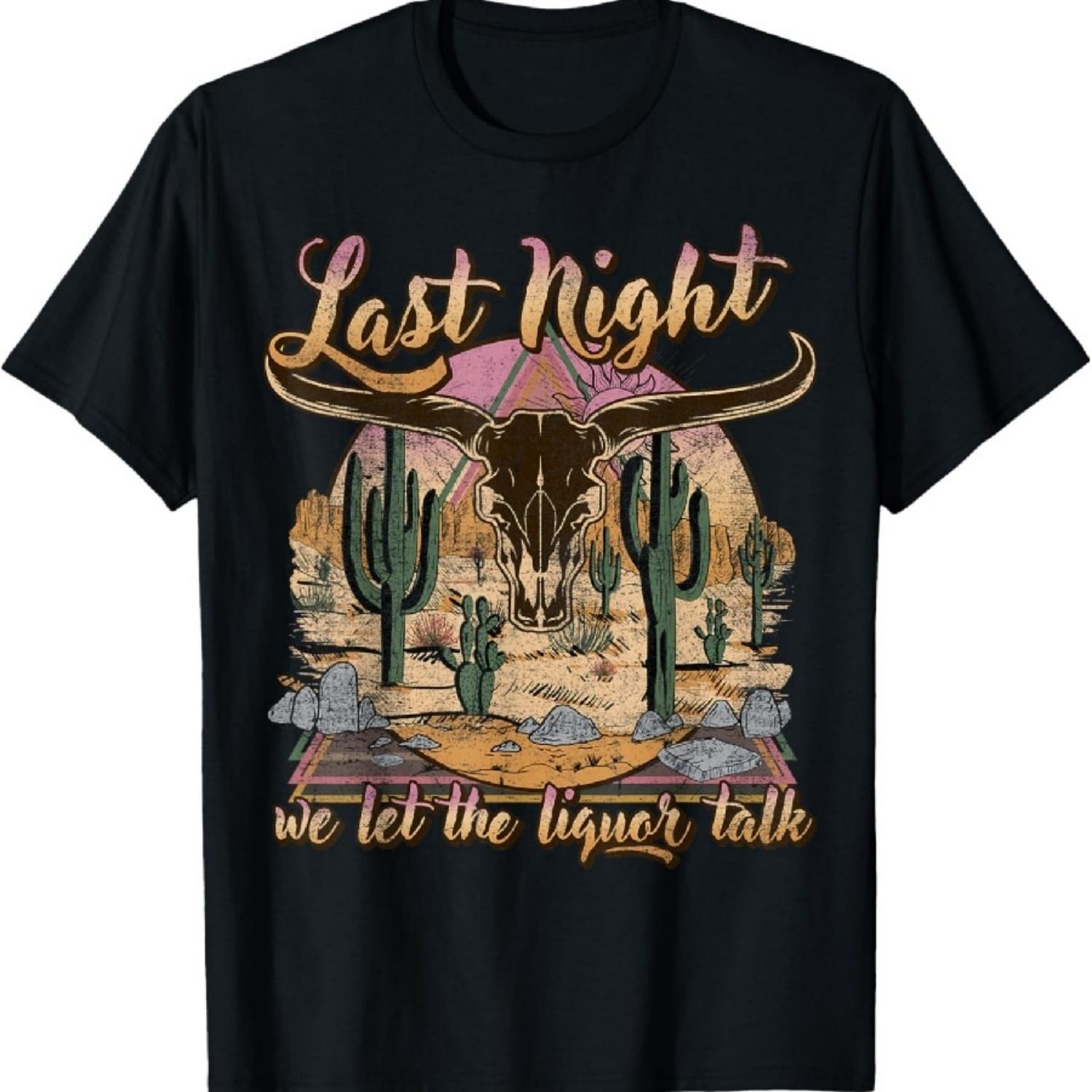 Bull Skull Last Country Music Night, We Let The Liquor Talk T-Shirt XXXXXL чёрный