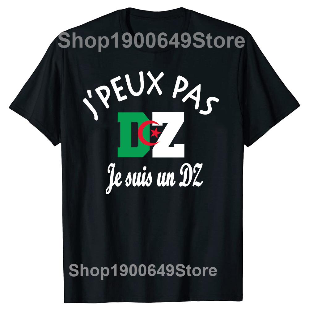 

Funny Algeria Can Jpeux Not I Am T Shirts Graphic Cotton Streetwear Short Sleeve Birthday Gifts Summer Tshirt Mens Clothing 4XL