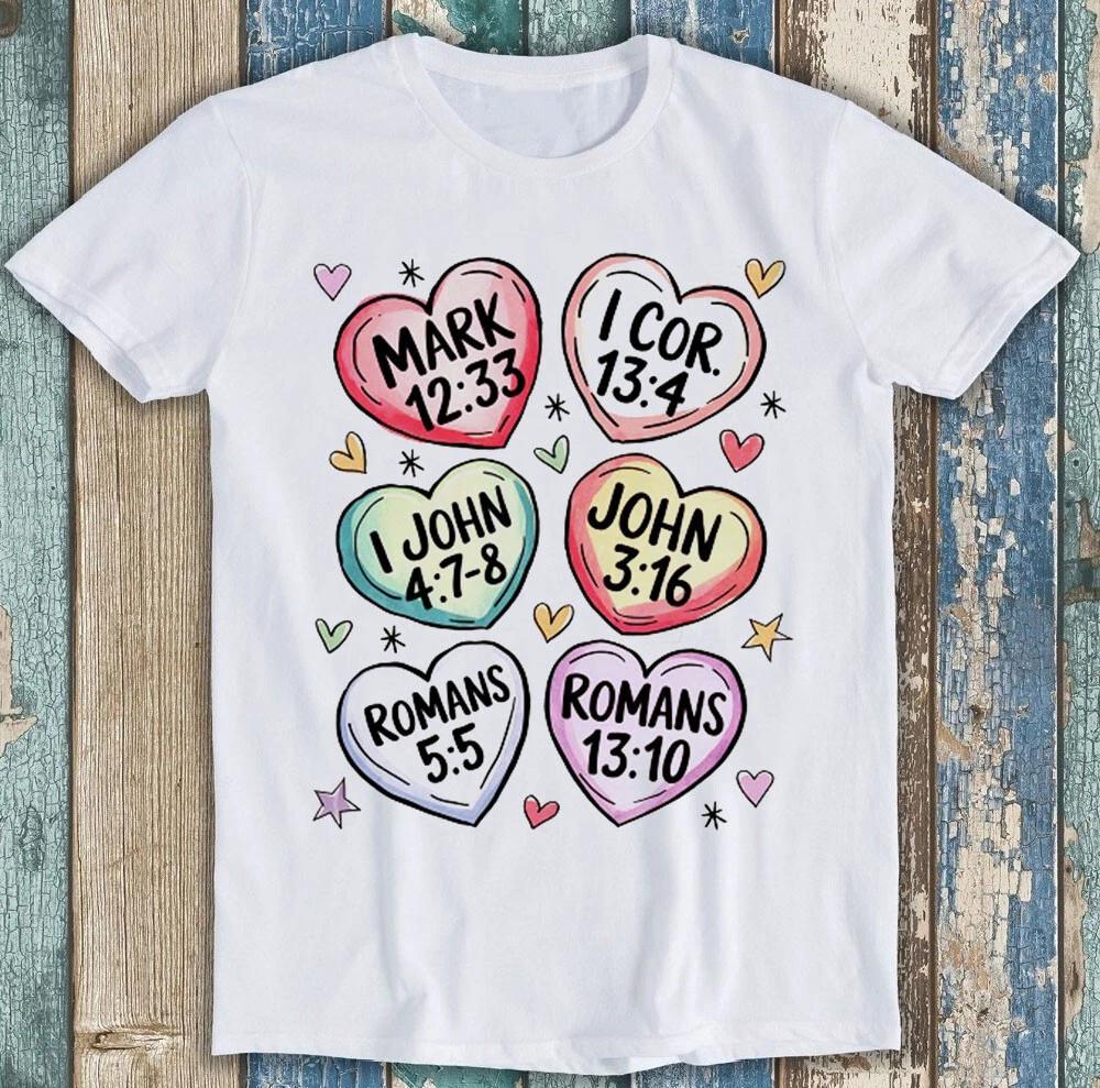 Valentines Day Christian Valentine Bible Verse Funny Gift Tee T Shirt 2001 S