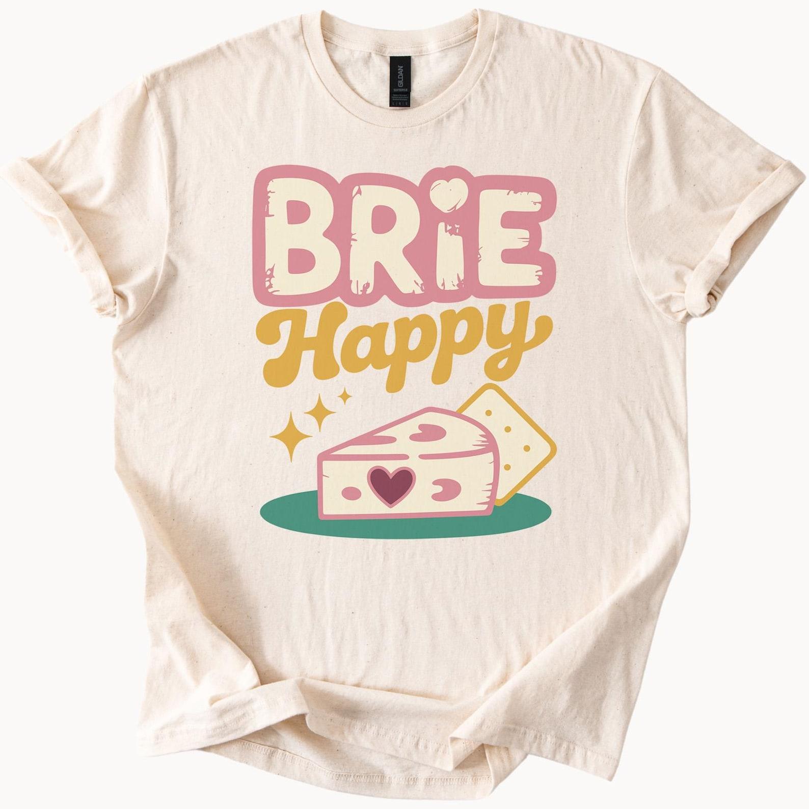 Brie Happy Cheese Shirt Cute Cheese Lover Graphic Tee Food Pun T Shirt Smiling Brie Cheese Slice Cracker Shirt Fun Foodie Gift 130