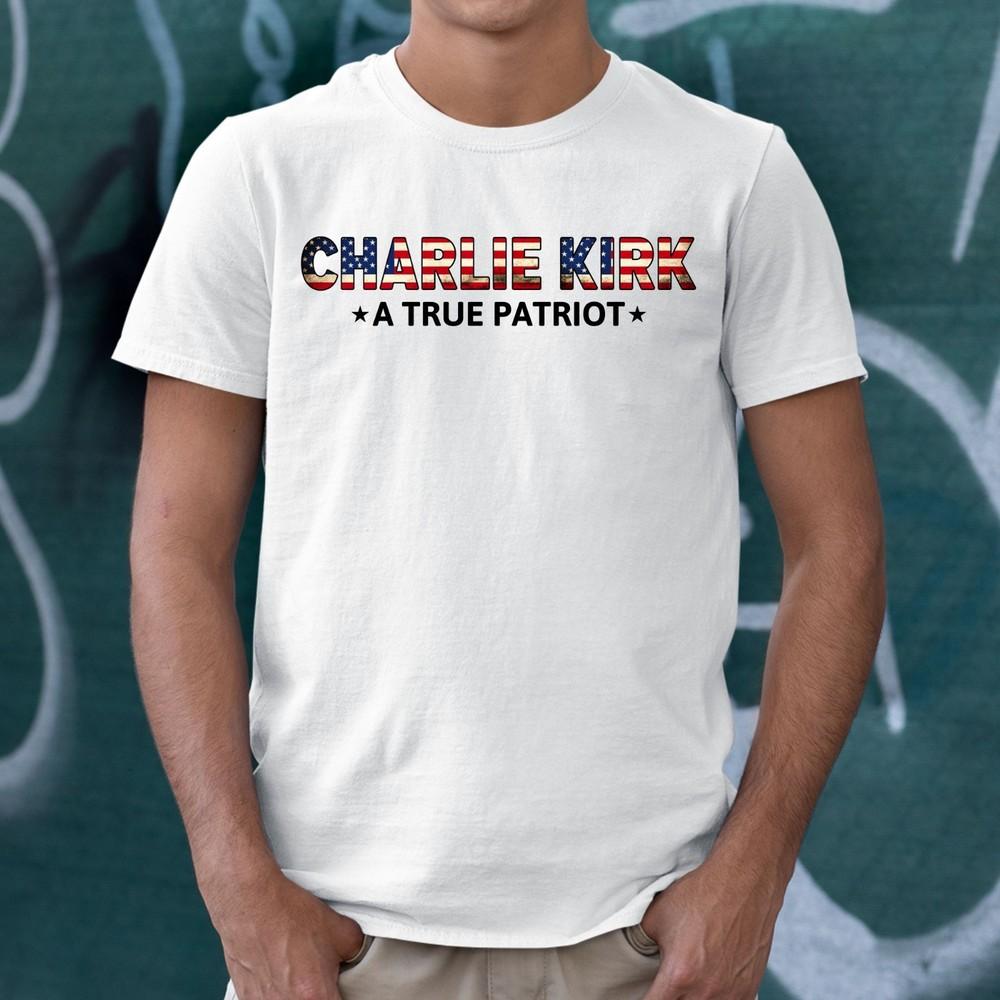 

Charlie Kirk A True Patriot T Shirt Jumper Charlie Kirk Tribute 2025 Gift Outfit 4XL
