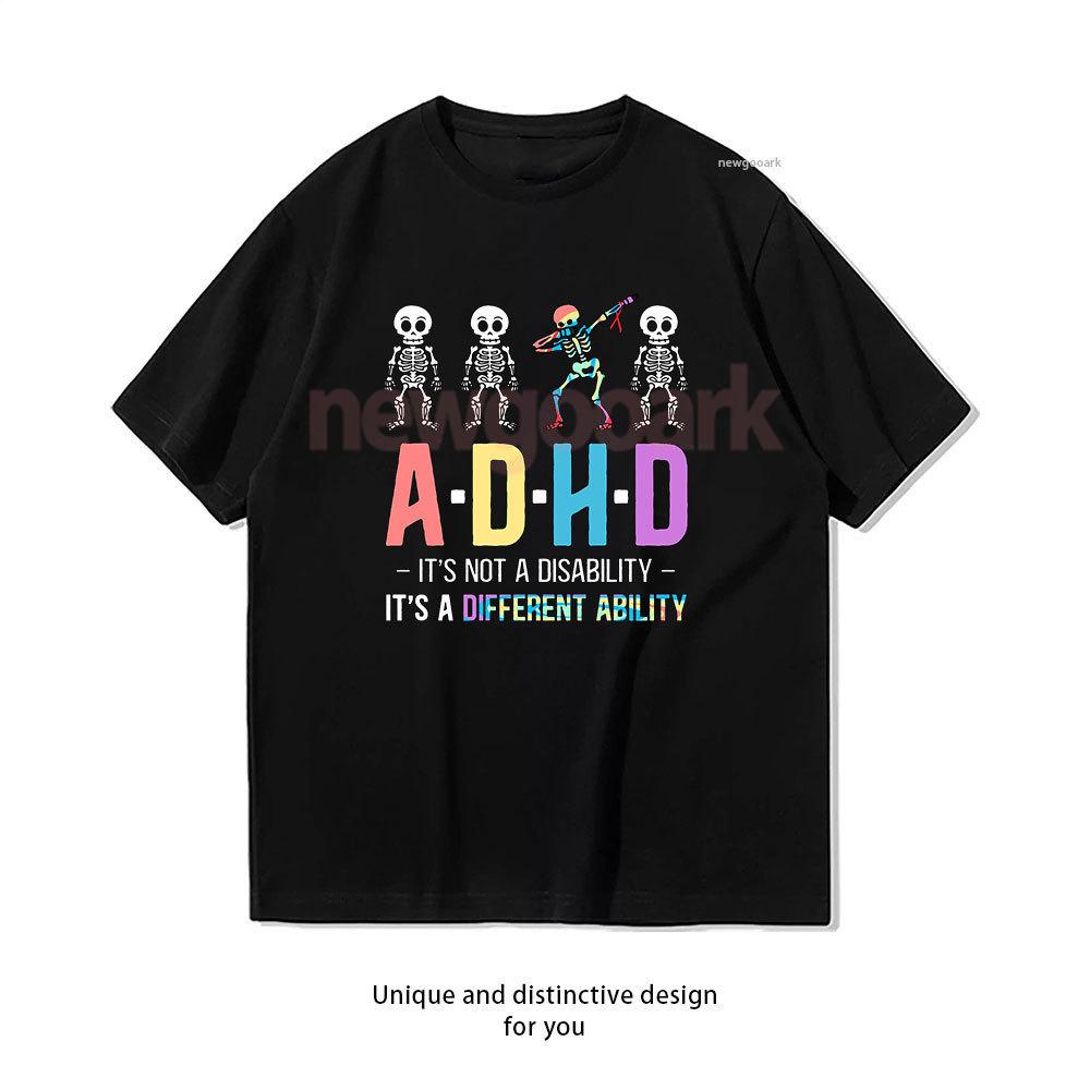 ADHD Its Not Disability Its A Different Ability Skeleton Dab Funny TShirt Woman Man Casual Cotton Graphic T Shirts Streetwear