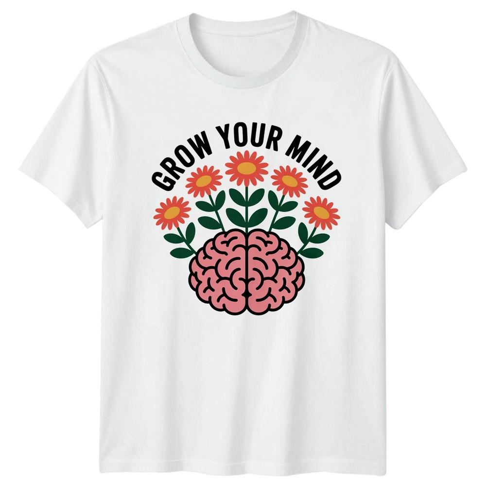 Grow Your Mind Personal Growth Wellness Unisexs TShirt Unisexs Tee Graphic Top S