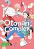 Otonari Complex Vol. 1 by Saku Nonomura Paperback Book 9798891602229