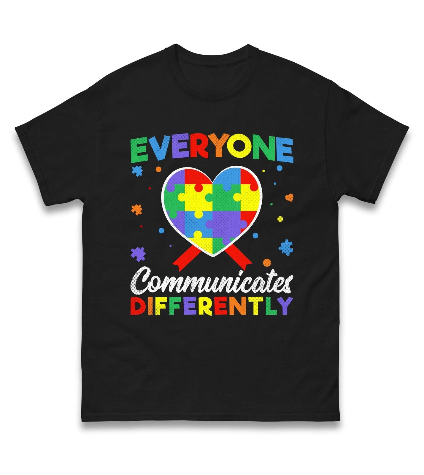 Everyone Communicate Differently Autism Awareness Tee,Autism Understand,Autistic S