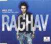 CD RAGHAV FRANKEY MAXX  JUCXI D.  Angel Eyes ARV5028638 AR 2005 UK Dance  Electronica Used
