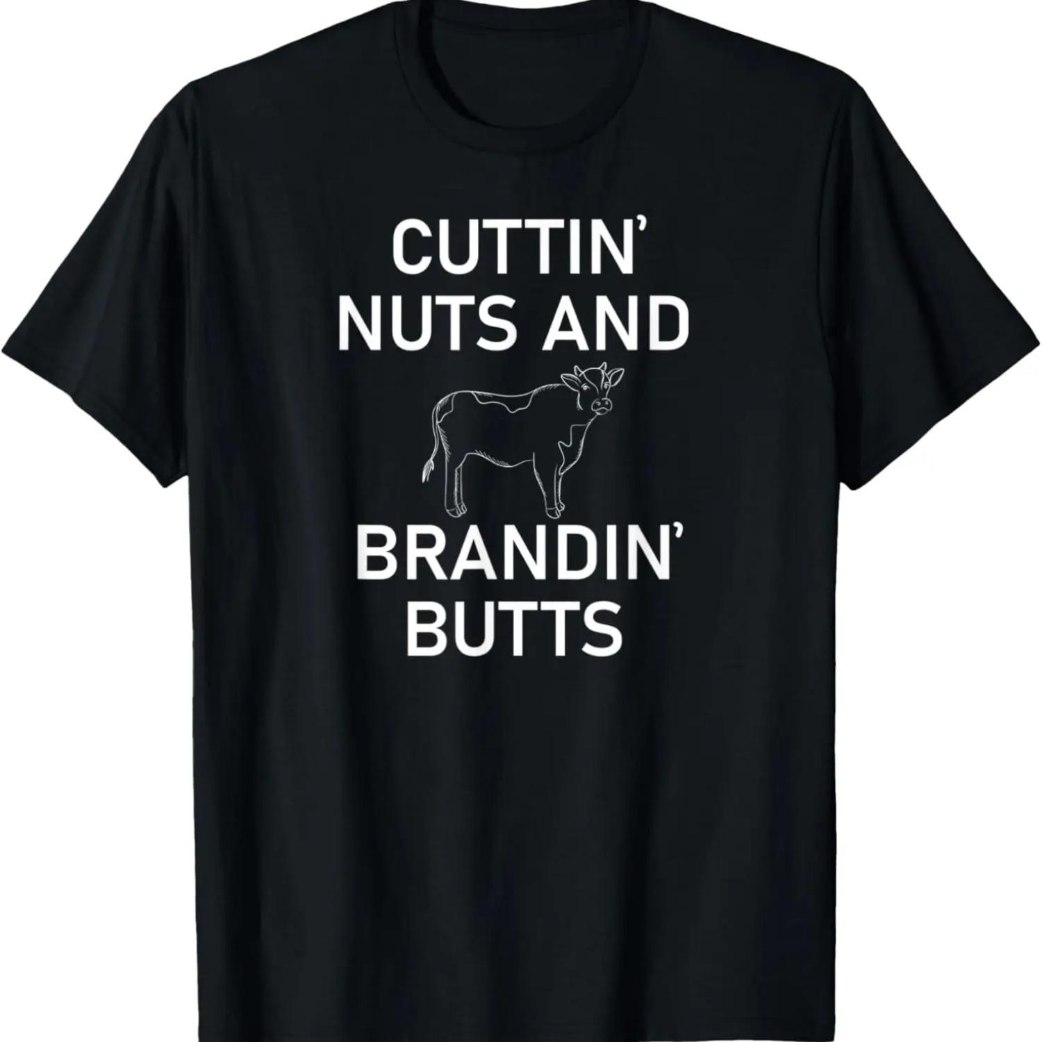 

Cuttin Nuts And Brandin Butts, Farm, Funny, Sarcastic T-Shirt XXXXXL чёрный