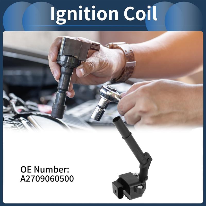 A2709060500 A2709060100 Ignition Coil High-Voltage Package For W176 A180 A200 W246 W242 B180 B200 Vehicles