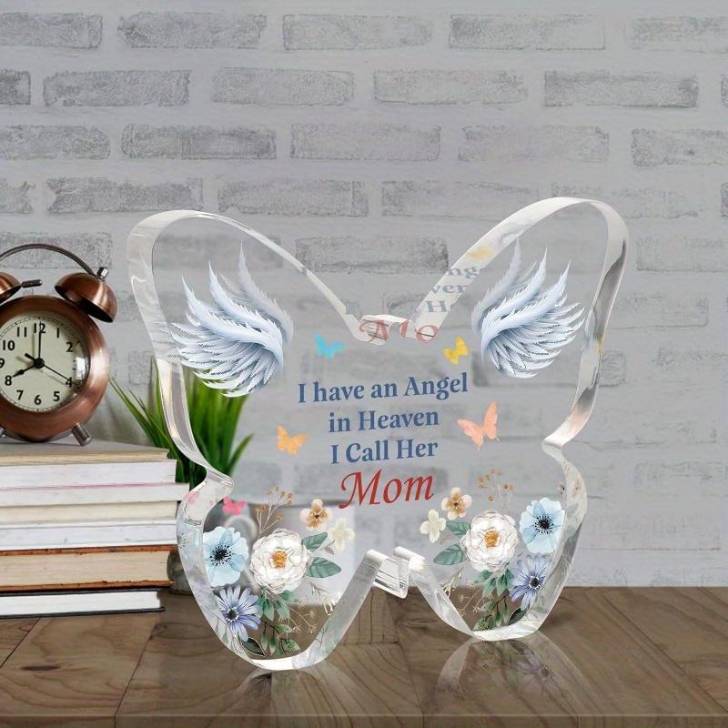 Memorial Gift (Loss of Mom): Butterfly Acrylic Plaque. Sympathy/Condolence/Funeral/Remembrance Gifts.