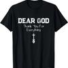 Dear God Thank You Christian Saying Quote T-Shirt