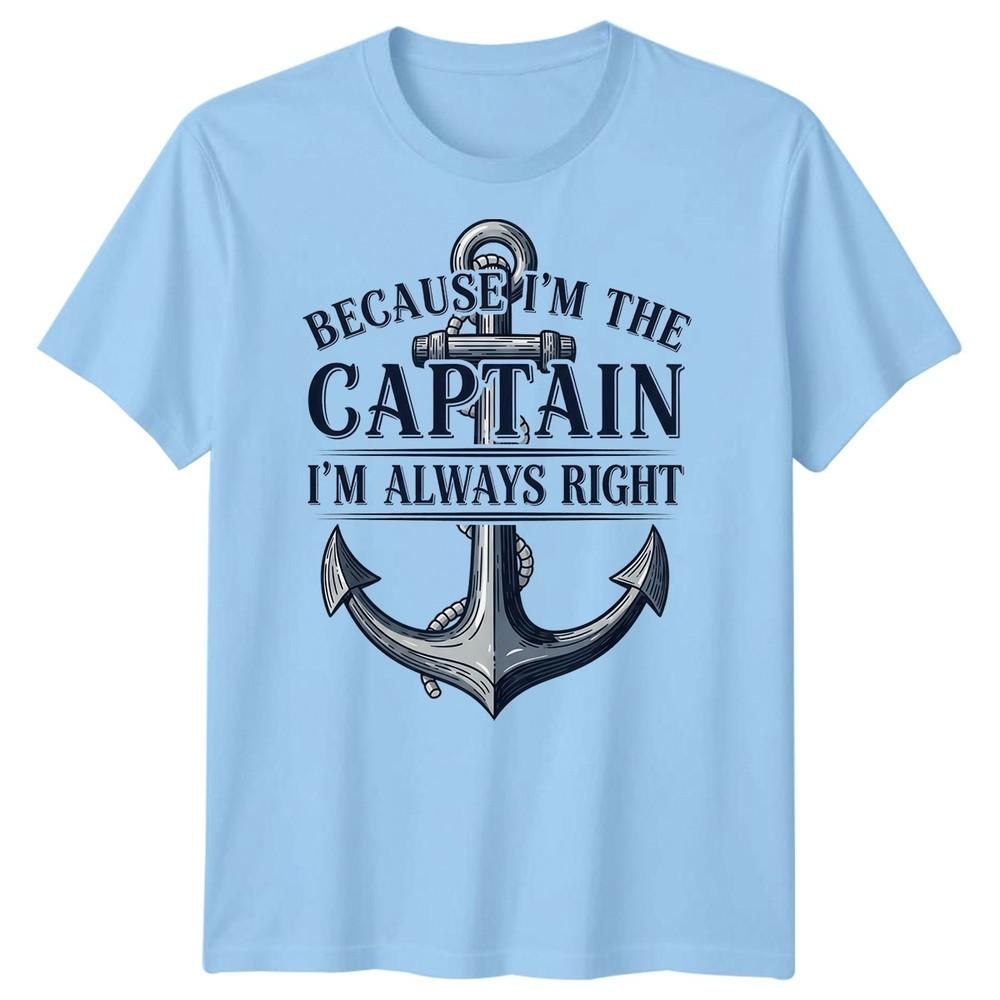 Anchor Nautical Maritime Humor Because Im The Captain Unisexs TShirt S