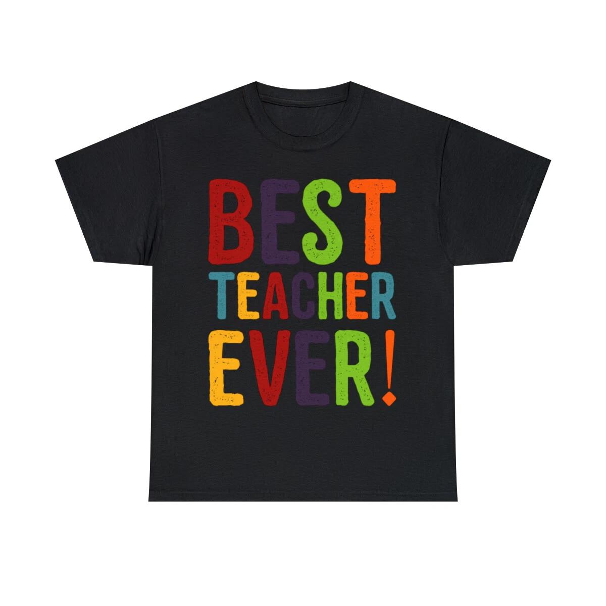 Best Teacher Ever Graphic Tee Shirt, S-5XL 3XL