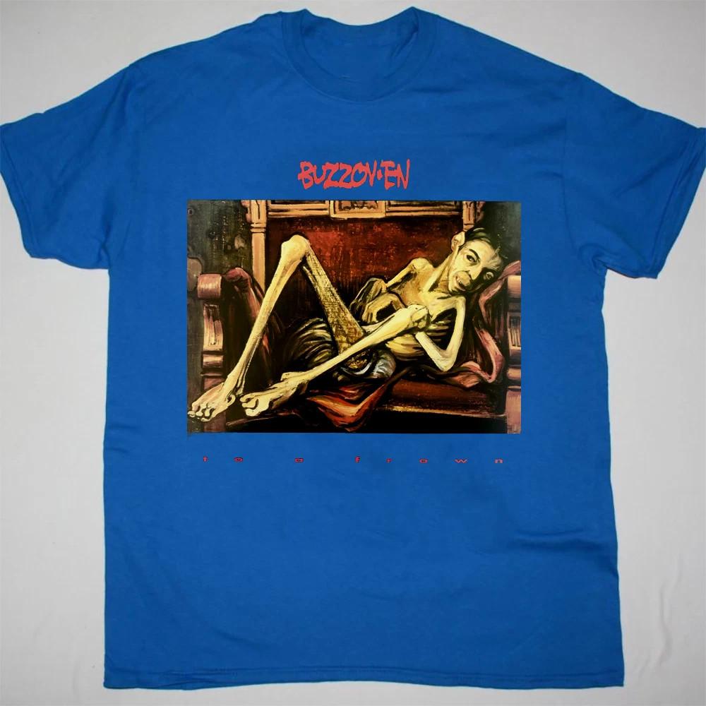 Rare Buzzoven Band To A Frown Royal Blue T Shirt Size S-5XL Unisex T-Shirt XXXL