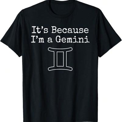 Es ist, weil ich ein Zwilling bin Sternbild Sternzeichen T-Shirt