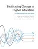 The Facilitating Change In Higher Education : The Departmental Action Team Model Book