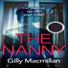 The Nanny by Gilly Macmillan Paperback Book 9781787462328