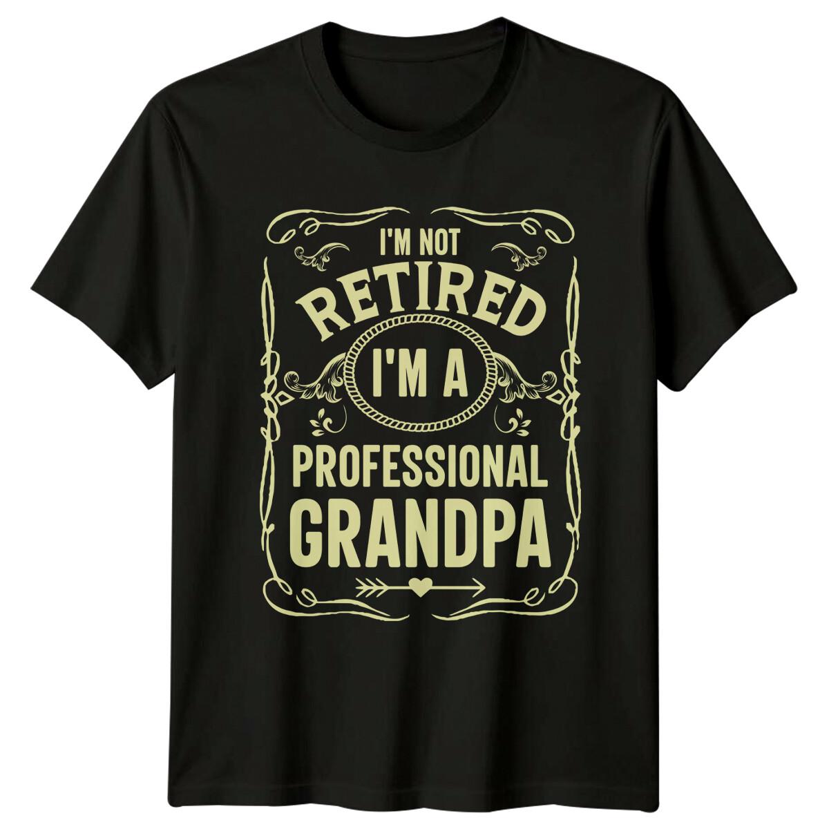 Im Not Retired Im A Professional Grandpa Mens T-Shirt L