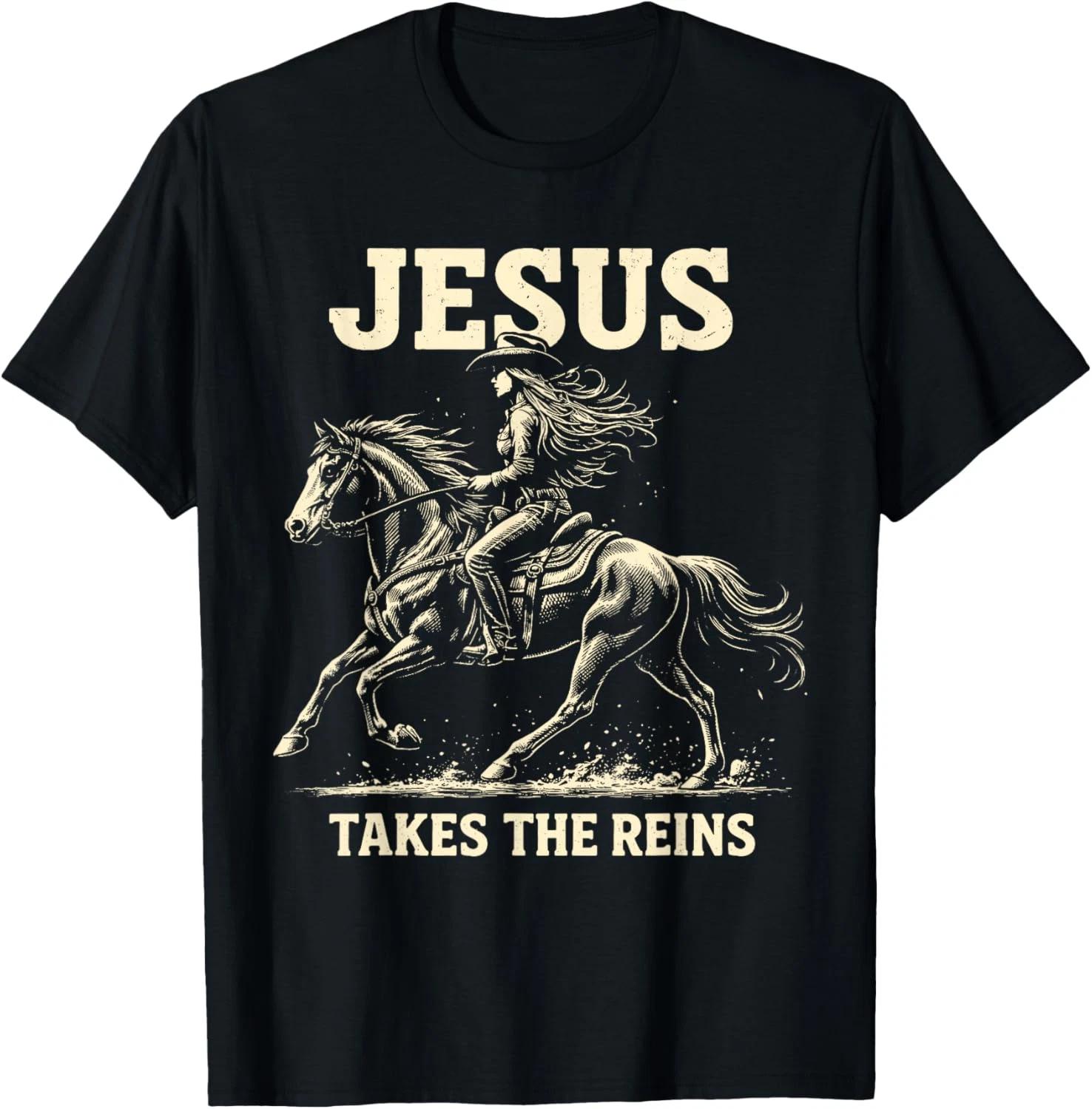 Jesus Takes The Reins Shirt - Christian Cowgirl T-Shirt - Faith Western Gift 4XL