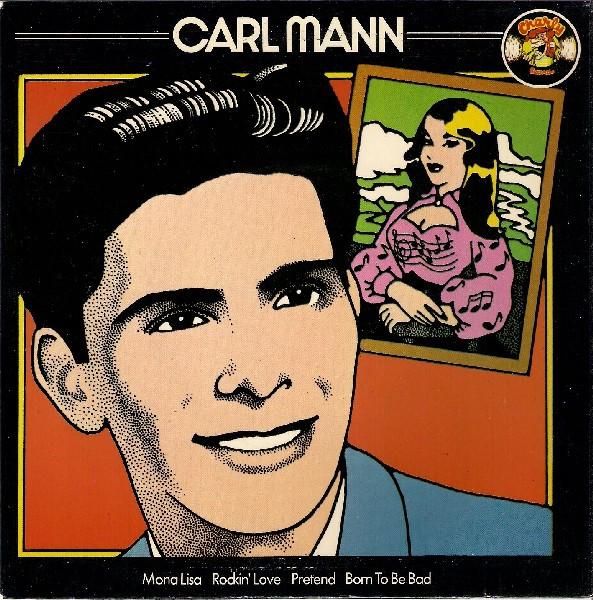 

7inch Record CARL MANN - Carl Mann CEP114 Charly Records 1977 UK Rock Used