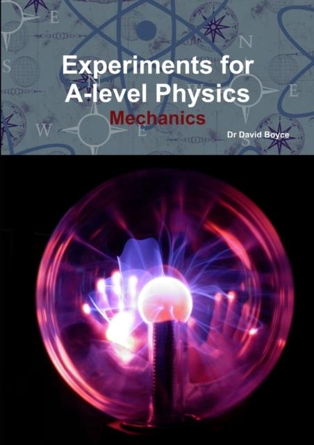 The Experiments for A-level Physics - Mechanics Book