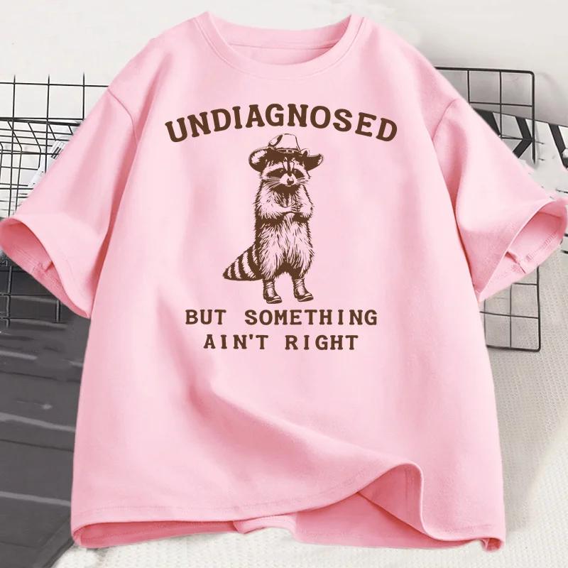 

Undiagnosed But Something Ain t Right T Shirt Women Funny T-Shirt Silly Graphic Harajuku Sleeve Harajuku Short Sleeve Casual M