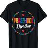 Preschool Director Back To School Daycare Appreciation Thank T-Shirt