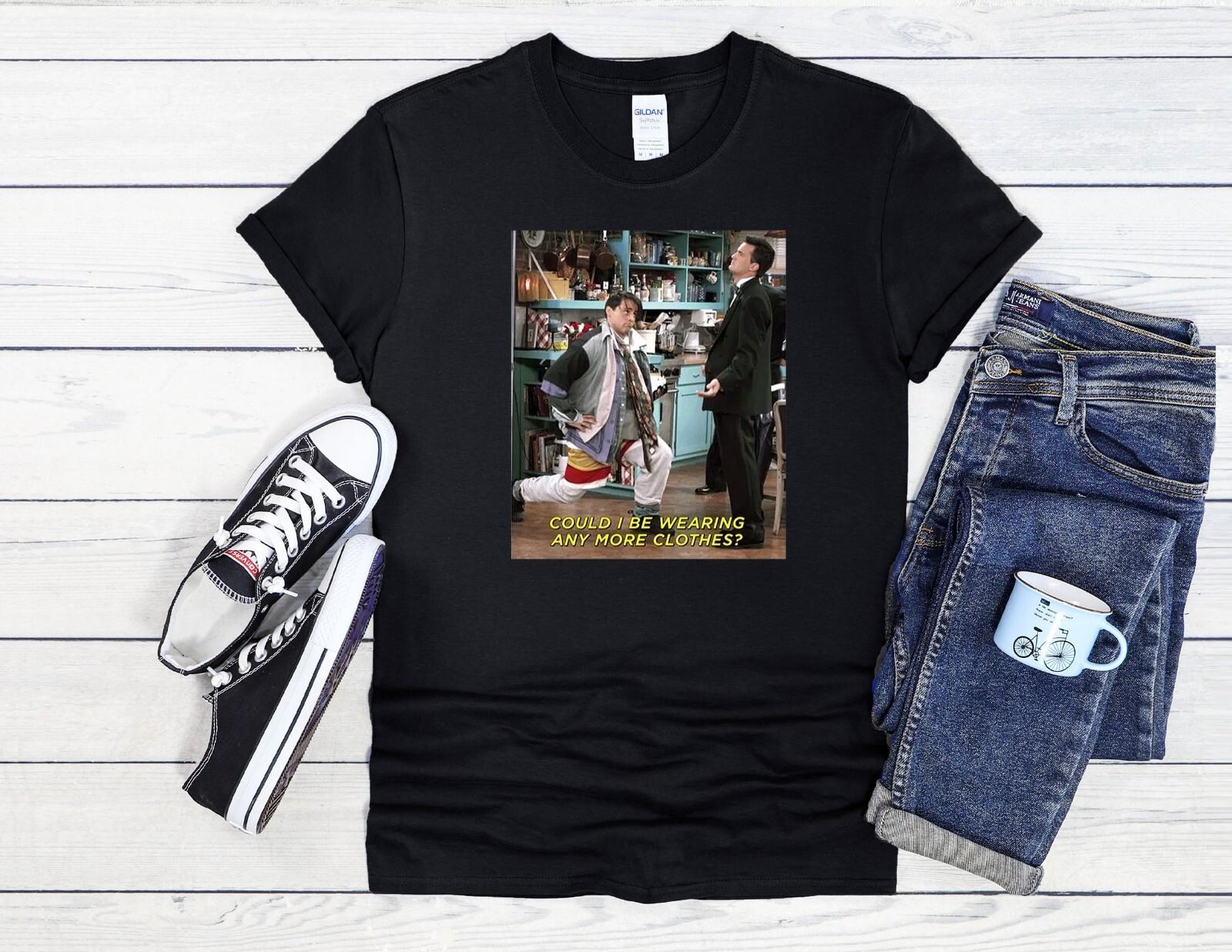 26 Could I Be Wearing Any More Shirt Men Women Unisex T Shirt Hoodie Baseball 4043 Unisex T-Shirt M