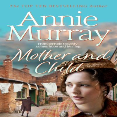 Mother and Child by Annie Murray Paperback Book 9781509895403