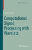 Cartea Computational Signal Processing with Wavelets