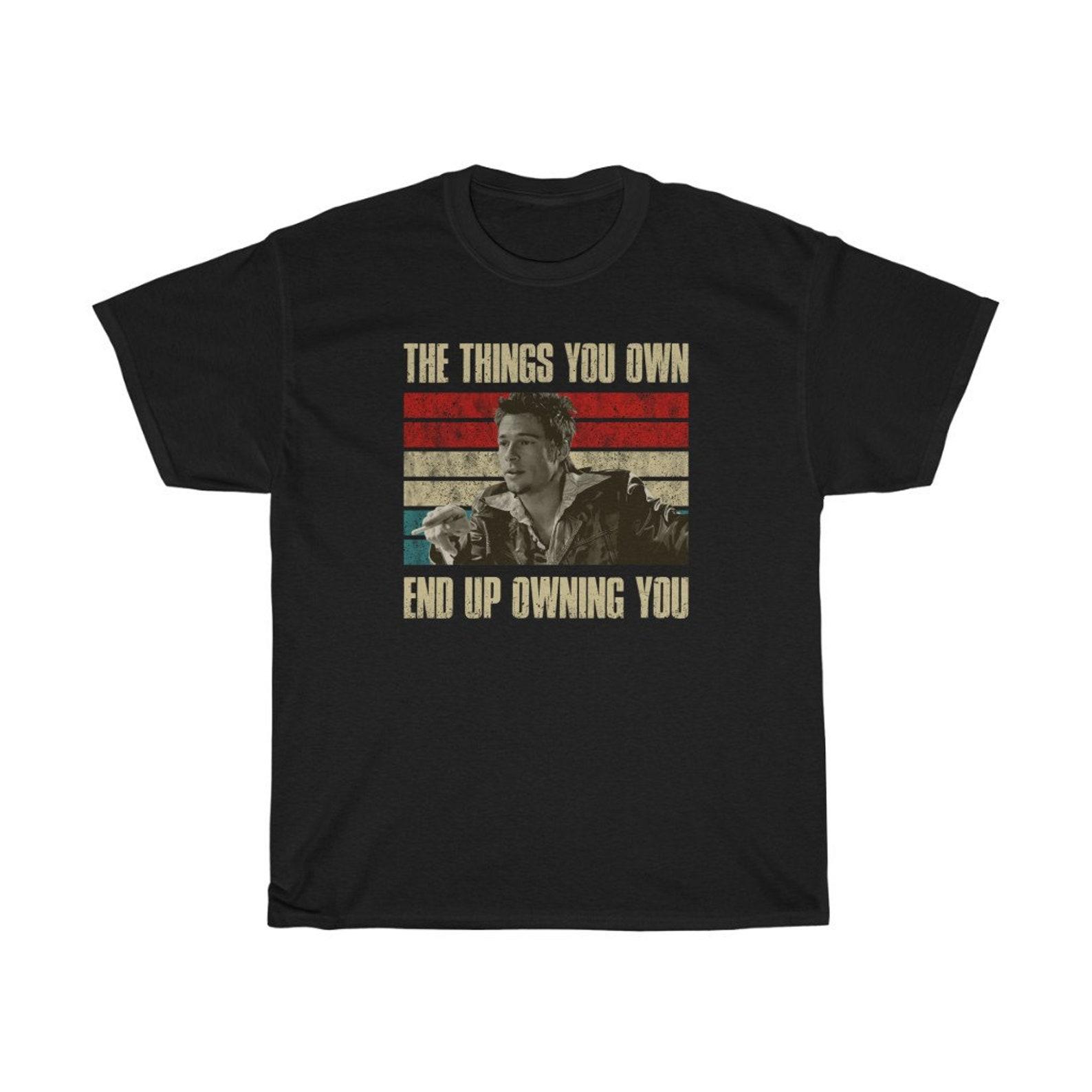 Things You End Up Owning Philosophical T-Shirt XL